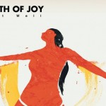 Single Of The Week: Birth Of Joy – You Got Me Howling